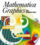 Mathematica graphics : techniques & applications /