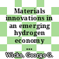 Materials innovations in an emerging hydrogen economy : a collection of papers presented at the Materials Innovations in an Emerging Hyrodgen Economy Conference February 24-27, 2008 Cocoa Beach, Florida [E-Book] /