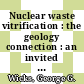 Nuclear waste vitrification : the geology connection : an invited paper for presentation at the conference on the physics and chemistry of glass and glassmaking Alfred, N. Y. July 30 - August 2, 1985 [E-Book] /