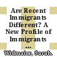 Are Recent Immigrants Different? A New Profile of Immigrants in the OECD based on DIOC 2005/06 [E-Book] /