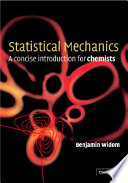 Statistical mechanics : a concise introduction for chemistis /