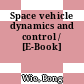 Space vehicle dynamics and control / [E-Book]