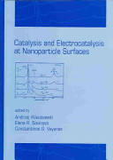 Catalysis and electrocatalysis at nanoparticle surface /