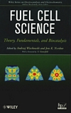 Fuel cell science : theory, fundamentals, and biocatalysis /