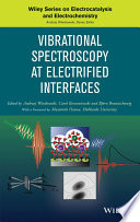 Vibrational spectroscopy at electrified interfaces [E-Book] /