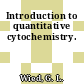 Introduction to quantitative cytochemistry.