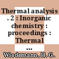 Thermal analysis . 2 : Inorganic chemistry : proceedings : Thermal analysis : proceedings of the international conference . 3 : Davos, 23.08.71-28.08.71 /
