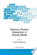 Electron-Photon Interaction in Dense Media [E-Book] /