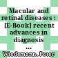 Macular and retinal diseases : [E-Book] recent advances in diagnosis and therapy /