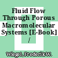 Fluid Flow Through Porous Macromolecular Systems [E-Book] /