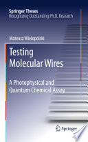 Testing Molecular Wires [E-Book] : A Photophysical and Quantum Chemical Assay /