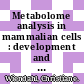 Metabolome analysis in mammalian cells : development and application of a sampling technique /