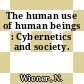 The human use of human beings : Cybernetics and society.