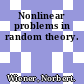 Nonlinear problems in random theory.