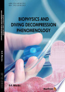 Biophysics and diving decompression phenomenology [E-Book] /