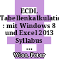 ECDL Tabellenkalkulation : mit Windows 8 und Excel 2013 Syllabus 5.0 [E-Book] /