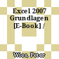 Excel 2007 Grundlagen [E-Book] /