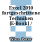 Excel 2010 fortgeschrittene Techniken [E-Book] /