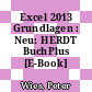 Excel 2013 Grundlagen : Neu: HERDT BuchPlus [E-Book] /