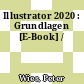 Illustrator 2020 : Grundlagen [E-Book] /