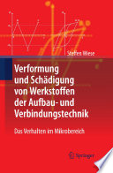 Verformung und Schädigung von Werkstoffen der Aufbau- und Verbindungstechnik [E-Book] : Das Verhalten im Mikrobereich /
