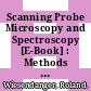 Scanning Probe Microscopy and Spectroscopy [E-Book] : Methods and Applications /