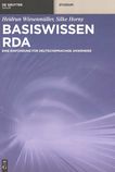 Basiswissen RDA : eine Einführung für deutschsprachige Anwender /