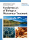 Fundamentals of biological wastewater treatment /