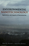 Environmental nanotechnology : applications and impacts of nanomaterials /