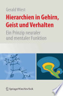 Hierarchien in Gehirn, Geist und Verhalten [E-Book] : Ein Prinzip neuraler und mentaler Funktion /
