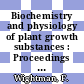 Biochemistry and physiology of plant growth substances : Proceedings of the 6th International Conference on Plant Growth Substances held at Carleton University, Ottawa, July 24-29, 1967 /