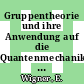Gruppentheorie und ihre Anwendung auf die Quantenmechanik der Atomspektren.