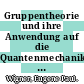 Gruppentheorie und ihre Anwendung auf die Quantenmechanik der Atomspektren /