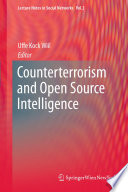 Counterterrorism and Open Source Intelligence [E-Book] /