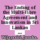 The Ending of the Multi-Fibre Agreement and Innovation in Sri Lankan Textile and Clothing Industry [E-Book]: Trade and Innovation Project - Case Study No. 3 /