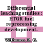 Differential leaching studies : HTGR fuel reprocessing development.