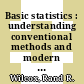 Basic statistics : understanding conventional methods and modern insights [E-Book] /
