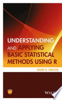 Understanding and applying basic statistical methods using R [E-Book] /