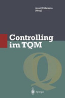Controlling im TQM: Methoden und Instrumente zur Verbesserung der Unternehmensqualität.