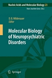 Molecular biology of neuropsychiatric disorders : with tables /