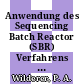 Anwendung des Sequencing Batch Reactor (SBR) Verfahrens zur biologischen Abwasserreinigung /