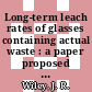 Long-term leach rates of glasses containing actual waste : a paper proposed for presentation at the Internationl Symposium on Ceramics in Nuclear Waste Management Cincinnati, Ohio, April 30 - May 2, 1979 [E-Book] /