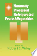 Minimally Processed Refrigerated Fruits & Vegetables [E-Book] /