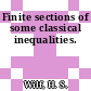 Finite sections of some classical inequalities.
