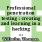 Professional penetration testing : creating and learning in a hacking lab [E-Book] /
