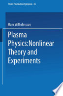 Plasma Physics [E-Book] : Nonlinear Theory and Experiments /