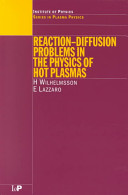 Reaction - diffusion problems in the physics of hot plasmas /