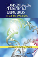 Fluorescent analogs of biomolecular building blocks : design and applications [E-Book] /