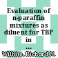 Evaluation of n-paraffin mixtures as diluent for TBP in radiochemical separations processes : [E-Book]