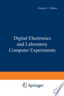Digital Electronics and Laboratory Computer Experiments [E-Book] /